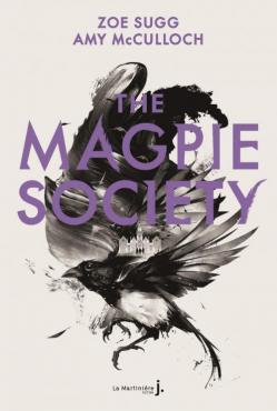The Magpie Society tome 1