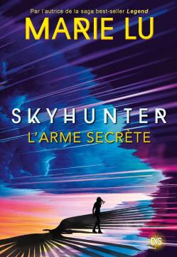 Skyhunter tome 1 larme secrete